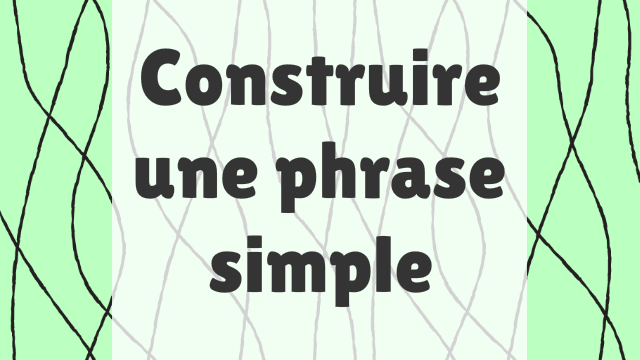 Aperçu du jeu éducatif Construire une phrase simple