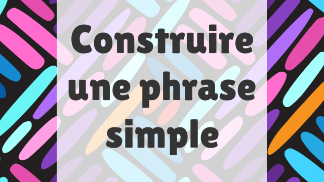 Aperçu du jeu éducatif Phrase simple enrichie