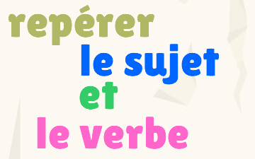 CM1 Repérer le sujet et le verbe 3